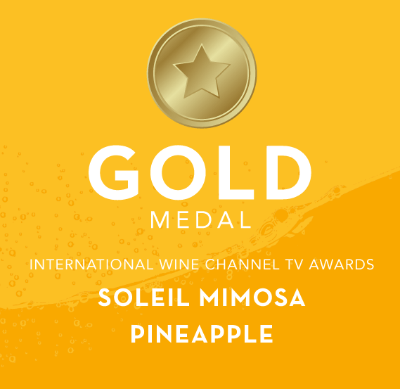 Gold Medal - International Wine Channel TV Awards - Soleil Mimosa Pineapple